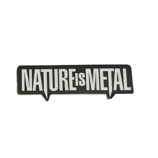 Nature is Metal White-Black Sticker